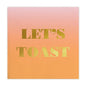 LET'S TOAST NAPKINS