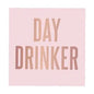 DAY DRINKER NAPKINS