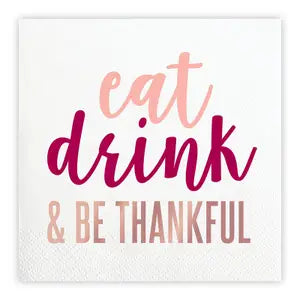 EAT DRINK & BE THANKFUL NAPKINS