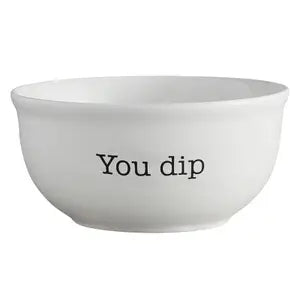 CERAMIC BOWL - YOU DIP